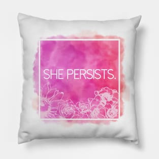 She Persists. Pillow