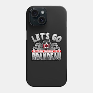 LETS GO BRANDEAU - CONVOY TRUCKERS FOR FREEDOM -LIBERTE - FREEDOM CONVOY 2022 TRUCKERS GRAY Phone Case