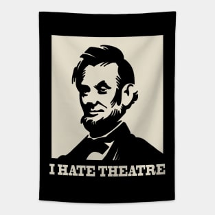 The Lincoln - I hate theatre Tapestry