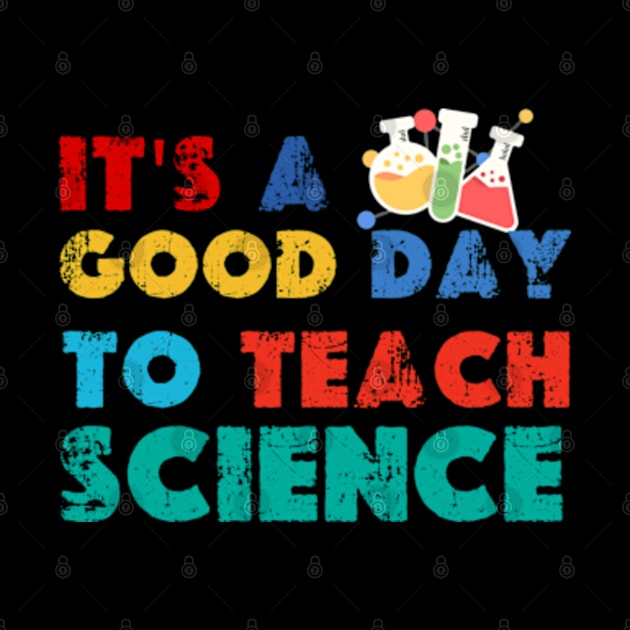 It's A Good Day To Teach Science earth day 2024 gift april 22 Cute Teacher  Lover by graphicaesthetic ✅