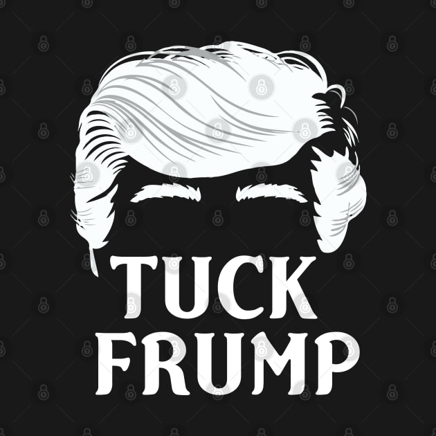 Tuck Frump - Anti-Trump Design by Trendsdk