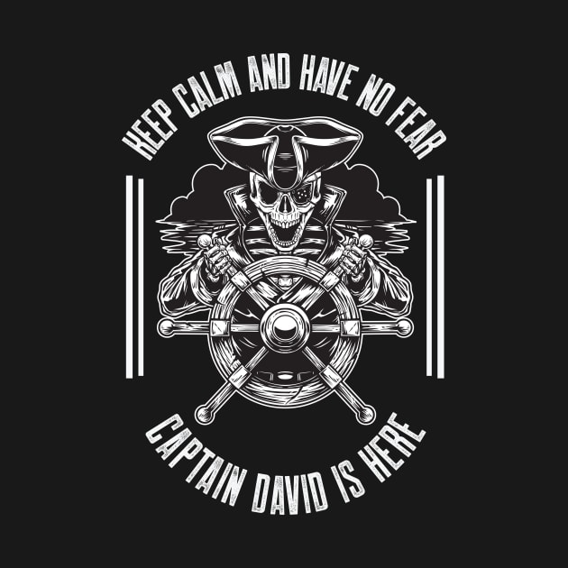 Keep calm and have no fear Captain David is here by g14u