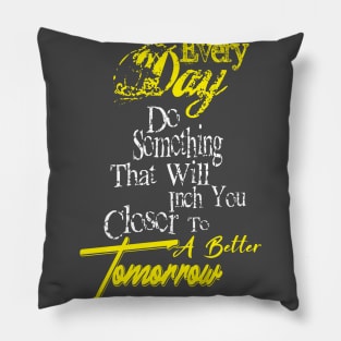 Every day best shirt Pillow