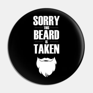 Sorry This Beard is Taken T-Shirt - Mens Valentines Day Gift Pin