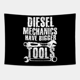 Diesel mechanics have bigger tools Tapestry