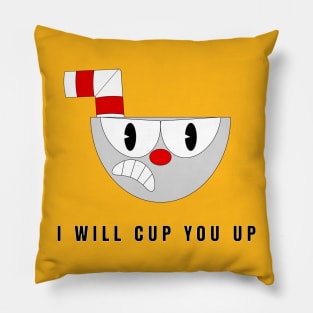 I Will Cup You Up Pillow