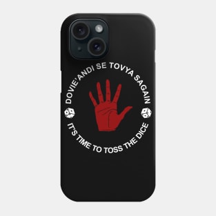 Time to Toss the Dice. Phone Case