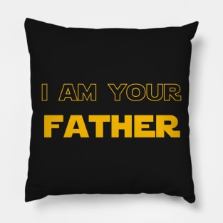 Fathers Day gift I am your father Pillow