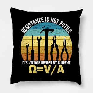 Resistance Is Not Futile Pillow