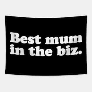 Best mum in the biz. Tapestry