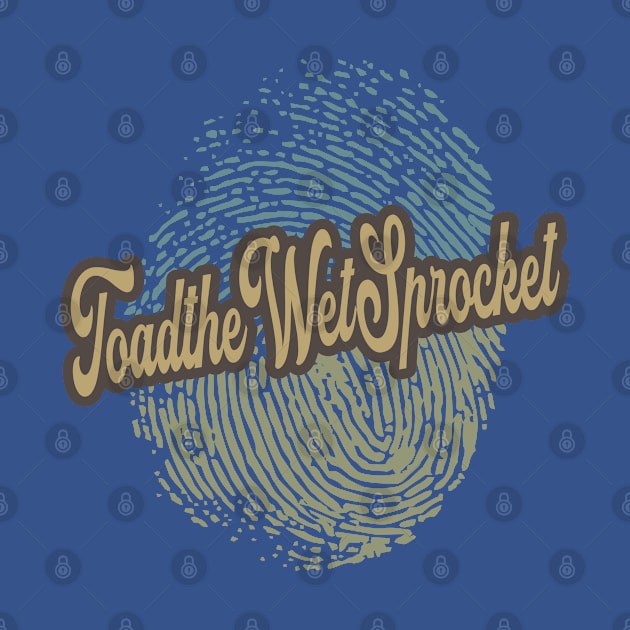 Toad the Wet Sprocket Fingerprint by anotherquicksand