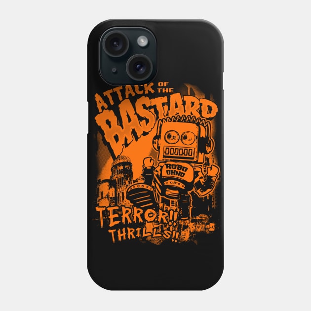 Attack of the Bastard! Phone Case by robo_ohno