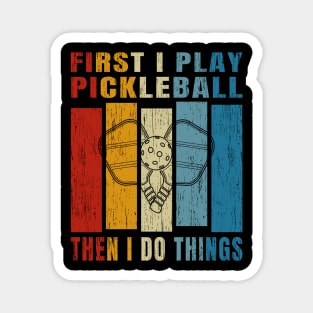 Funny Pickleball Quote For Pickleball Addict Magnet