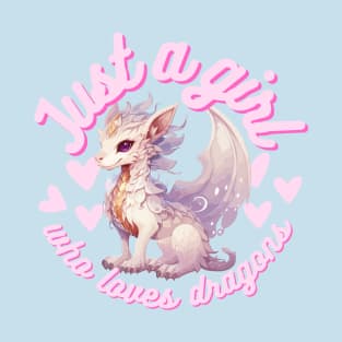 Just a girl who loves dragons pink kawaii Japanese Fantasy T-Shirt