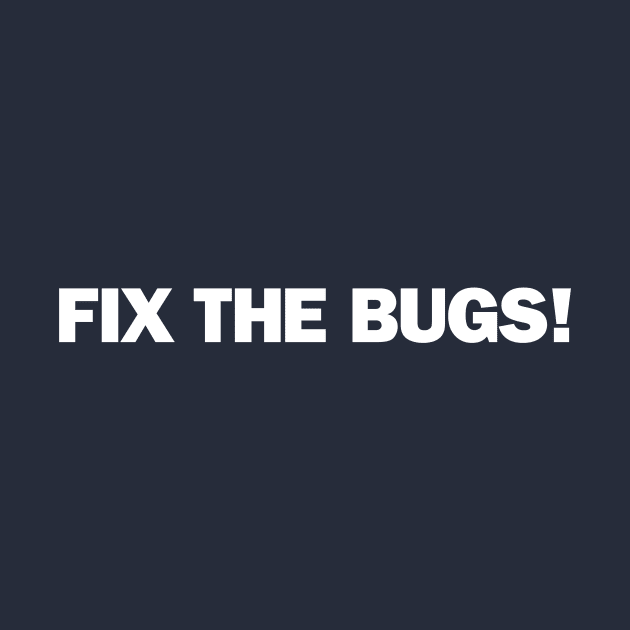 Fix The Bugs! by umarhahn