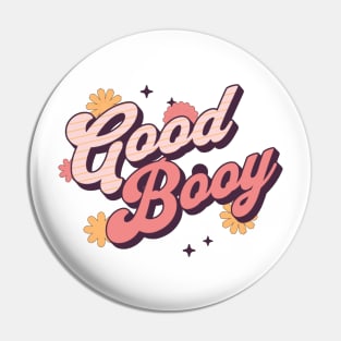 good boy Pin