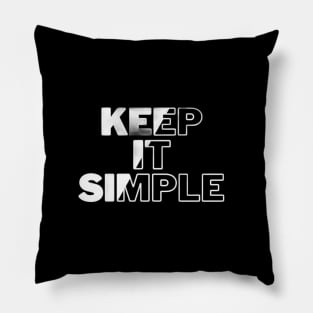 keep it simple Pillow