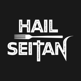 Hail Seitan T-Shirt