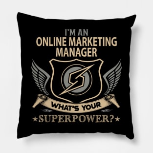 Online Marketing Manager T Shirt - Superpower Gift Item Tee Pillow