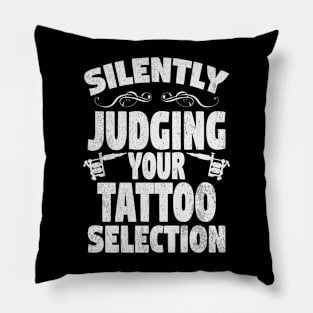 Silently Judging Your Tattoo Selection Pillow