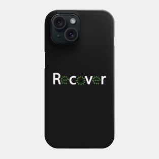 Recover recovering positive typography design Phone Case