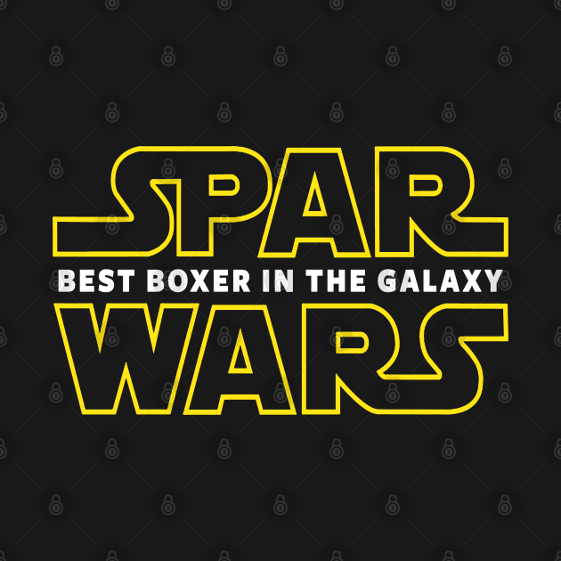 SPAR WARS - BEST BOXER IN THE GALAXY by Tshirt Samurai