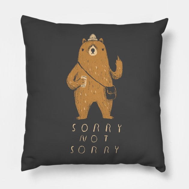 sorry not sorry Pillow by Louisros