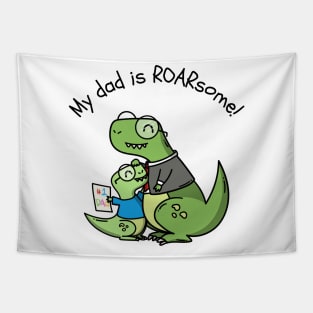 My Dad is Roarsome-Father's Day Tapestry