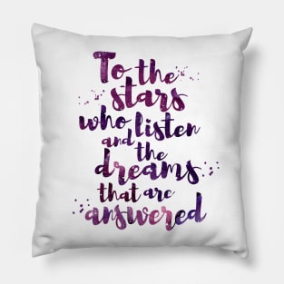 To the stars who listen Pillow