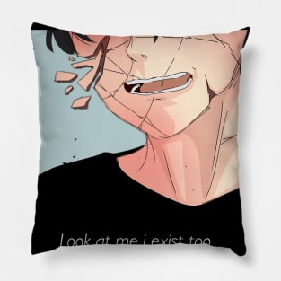 look at me,i exist too Pillow