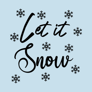 Let it Snow T-Shirt