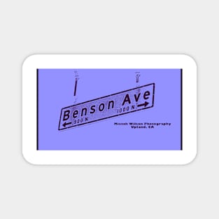 Benson Avenue, Upland, California by Mistah Wilson Magnet