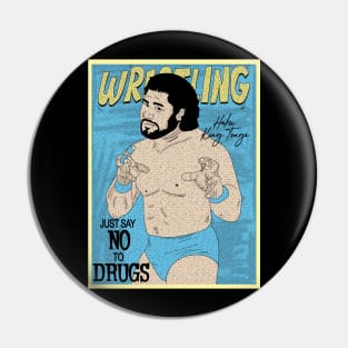 Artwork Haku King Tonga Wrestling pro // Just say no to drugs Pin