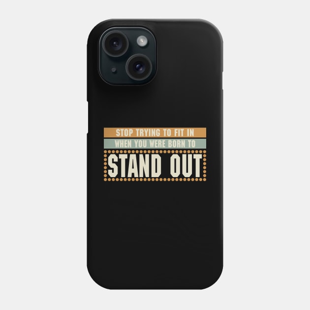 Born to Stand Out! Phone Case by sithlorddesigns