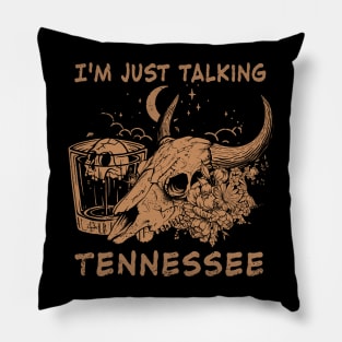 I'm Just Talking Tennessee Flowers Desert Cowboy Skull Bull Pillow