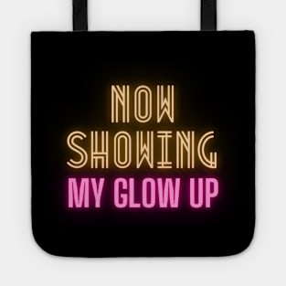 Now Showing My Glow Up Tote