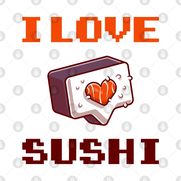 I love sushi by SHB-art