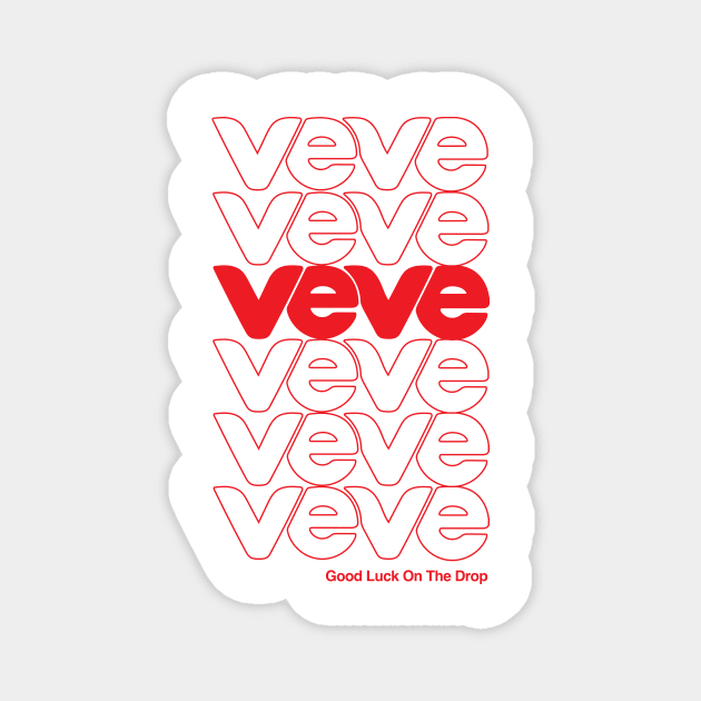 VeVe Good Luck On The Drop - Thank You Have a Nice Day Magnet by info@dopositive.co.uk