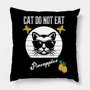 Cat Do Not Eat Pineapples Pillow