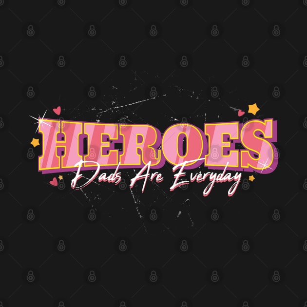 Father's Day Everyday Heroes Graphic by Meryarts