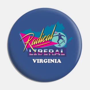 Radical Liberal of Virginia Pin