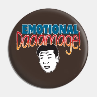 Emotional Damage Pin