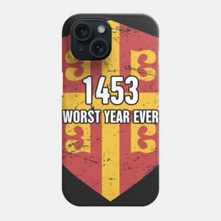 1453 - Worst Year Ever | Byzantine Empire Constantinople Phone Case