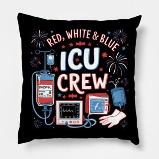 Red White Blue ICU Crew 4th of July Independence Day, ICU Nurse Pillow