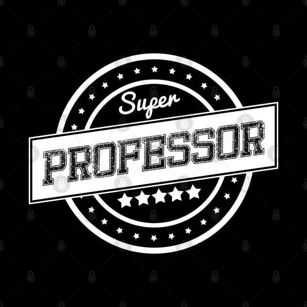 Super professor by wamtees