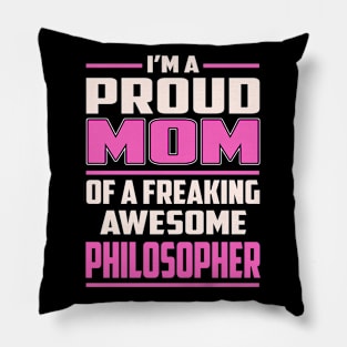 Proud MOM Philosopher Pillow