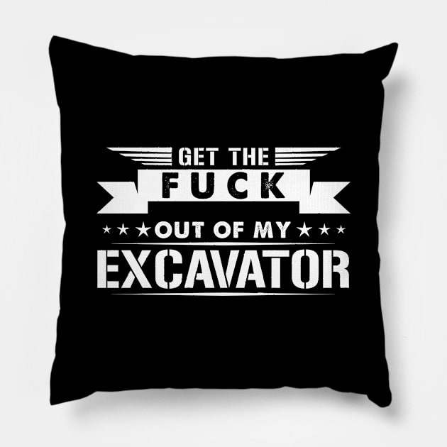 excavator operator sayings design Pillow by HBfunshirts