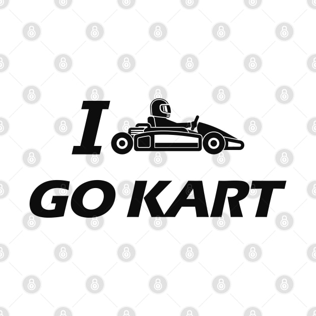 Kart - I love go kart by KC Happy Shop