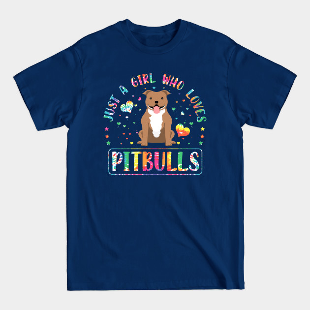 Discover Funny Just A Girl Who Loves Pitbulls Gift Idea - Pitbulls Lover - T-Shirt