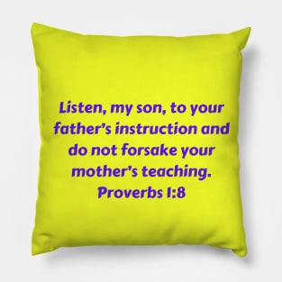 Bible Verse Proverbs 1:8 Pillow